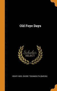 bokomslag Old Foye Days
