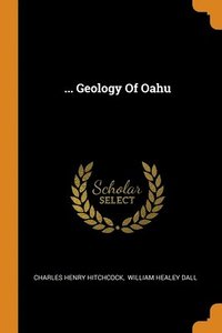 bokomslag ... Geology Of Oahu
