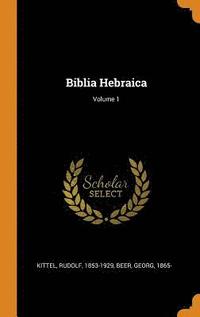 bokomslag Biblia Hebraica; Volume 1