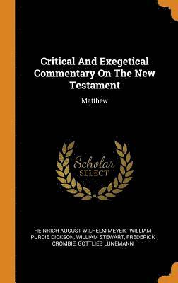 bokomslag Critical And Exegetical Commentary On The New Testament