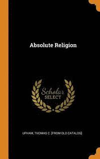 bokomslag Absolute Religion