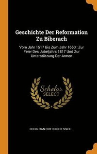 bokomslag Geschichte Der Reformation Zu Biberach