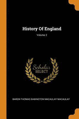 History Of England; Volume 2 1
