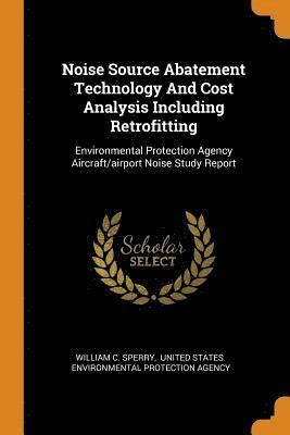 Noise Source Abatement Technology And Cost Analysis Including Retrofitting 1