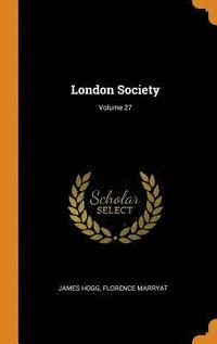 bokomslag London Society; Volume 27