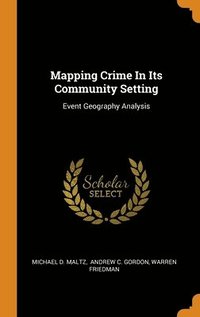 bokomslag Mapping Crime In Its Community Setting