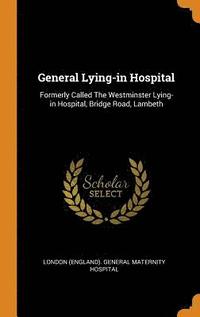bokomslag General Lying-in Hospital