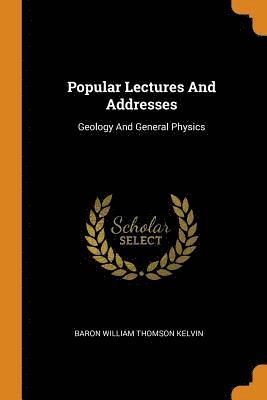 bokomslag Popular Lectures And Addresses