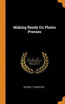 Making Ready On Platen Presses 1