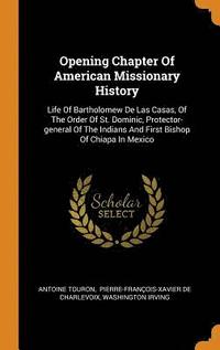 bokomslag Opening Chapter Of American Missionary History