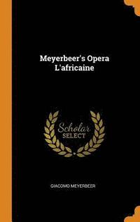 bokomslag Meyerbeer's Opera L'africaine