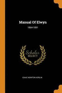 bokomslag Manual Of Elwyn