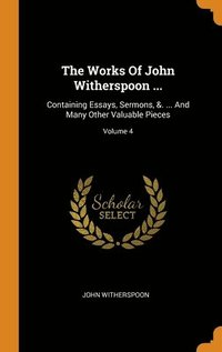 bokomslag The Works Of John Witherspoon ...