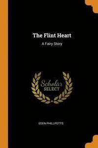 bokomslag The Flint Heart