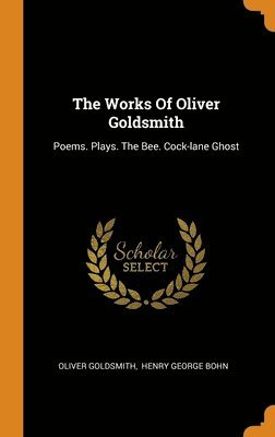 The Works Of Oliver Goldsmith 1