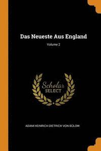 bokomslag Das Neueste Aus England; Volume 2