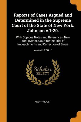 Anonymous - Reports of Cases Argued and Determined in the Supreme Court of the State of New York, Häftad