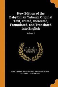 bokomslag New Edition of the Babylonian Talmud, Original Text, Edited, Corrected, Formulated, and Translated Into English; Volume II
