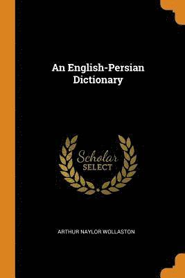 bokomslag An English-Persian Dictionary