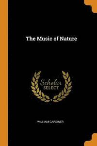 bokomslag The Music of Nature