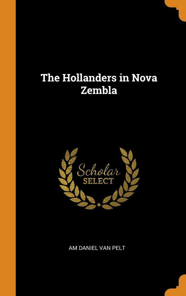 The Hollanders in Nova Zembla 1