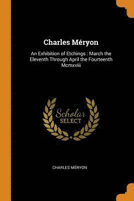 Charles Meryon - Charles Méryon, Häftad