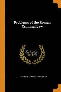 bokomslag Problems of the Roman Criminal Law