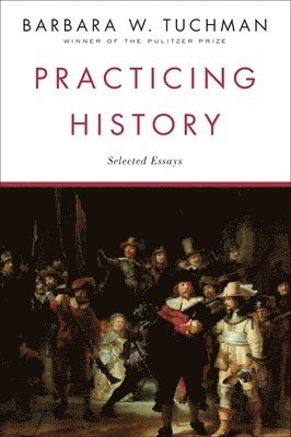 Practicing History: Selected Essays 1