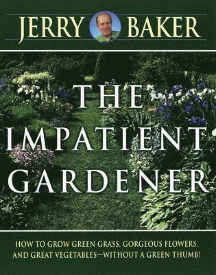 bokomslag Impatient Gardener