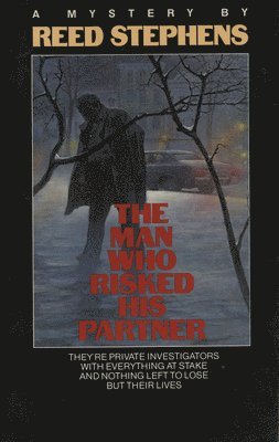 Reed Stephens - The Man Who Risked His Partner, Häftad