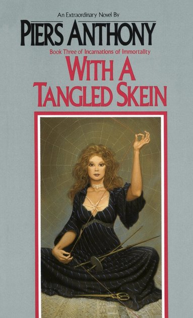 Piers Anthony - With a Tangled Skein, Häftad