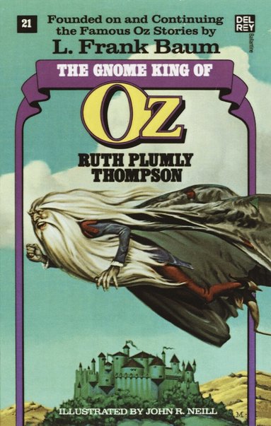 Ruth Plumly Thompson - Gnome King of Oz (The Wonderful Oz Books, #21), Häftad