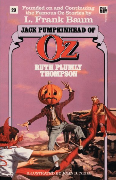 Ruth Plumly Thompson - Jack Pumpkinhead of Oz (The Wonderful Oz Books, #23), Häftad