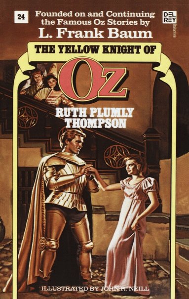 Ruth Plumly Thompson - Yellow Knight of Oz (Wonderful Oz Book, No 24), Häftad