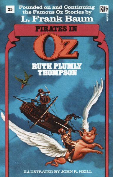 Ruth Plumly Thompson - Pirates in Oz (Wonderful Oz Books, No 25), Häftad