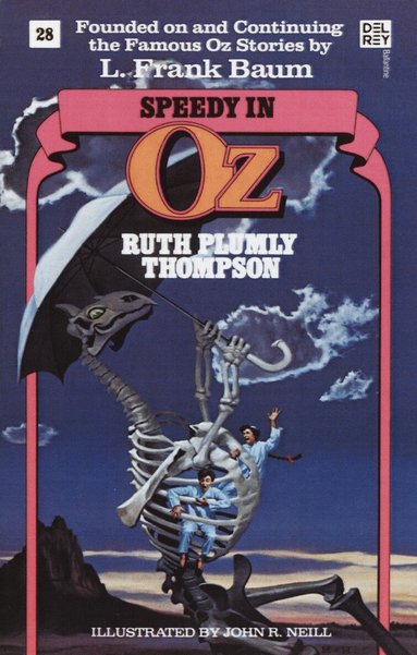 Ruth Plumly Thompson - Speedy in Oz (Wonderful Oz Books, No 28), Häftad
