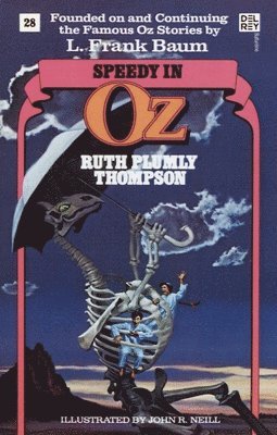 Ruth Plumly Thompson - Speedy in Oz (Wonderful Oz Books, No 28), Häftad
