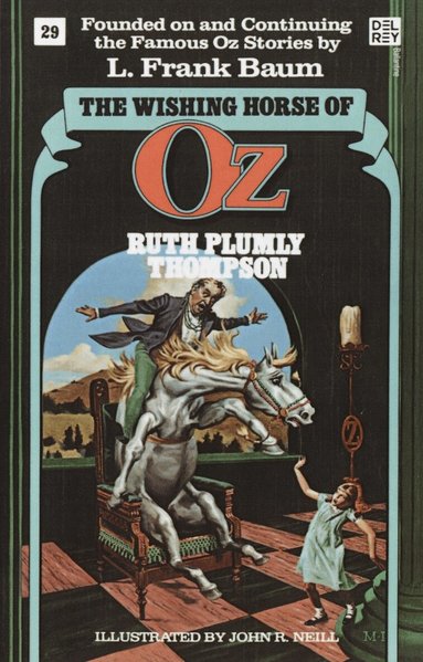 Ruth Plumly Thompson - Wishing Horse of Oz (Wonderful Oz Bookz, No 29), Häftad