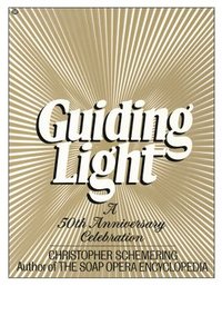 bokomslag Guiding Light: A 50th Anniversary Celebration