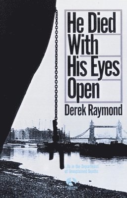 Derek Raymond - He Died with His Eyes Open, Häftad