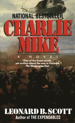 Charlie Mike: Charlie Mike: A Novel 1