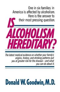 bokomslag Is Alcoholism Hereditary?
