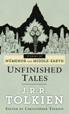 bokomslag Unfinished Tales