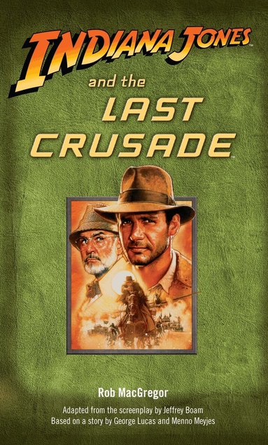 Rob Macgregor - Indiana Jones and the Last Crusade, Häftad