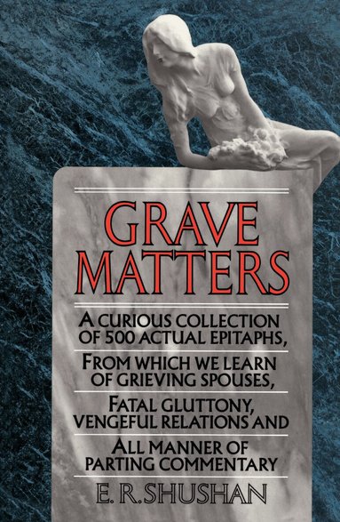 E.R. Shushan - Grave Matters, Häftad