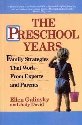 bokomslag The Preschool Years: Family Strategies That Work--From Experts and Parents