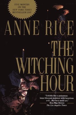 Anne Rice - The Witching Hour, Häftad