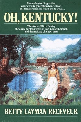 Betty Layman Receveur - Oh, Kentucky!, Häftad