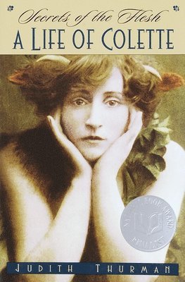 bokomslag Secrets of the Flesh: A Life of Colette