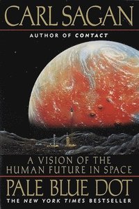 bokomslag Pale Blue Dot: a Vision of the Human Future in Space